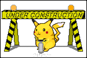 Pikachu Under Construction